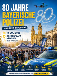 80 Jahre! M&uuml;nchner Polizei feiert ihr Jubll&auml;um am 18.07.2026 auf dem Odeonsplatz