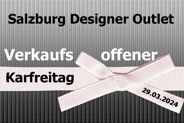 Das "Designer Outlet Salzburg" bietet tolle Osterangebote für die ganze Familie am 29.03.2024 Foto(Design): Marikka-Laila Maisel